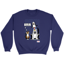 Load image into Gallery viewer, An Unlikely Pair - Mens and Womens big cozy Sweatshirt!
