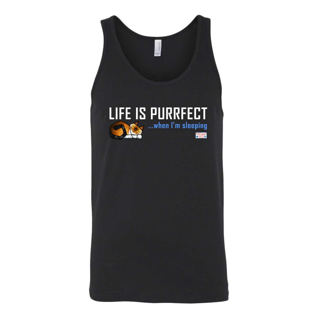 Life is Purrfect - Mens and Womens Tank