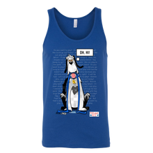 Load image into Gallery viewer, Oh, Hi! - You are finally home! - Mens and Womens Tank
