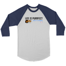 Load image into Gallery viewer, Life is Purrfect - Mens and Womens Baseball T-Shirt
