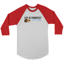 Load image into Gallery viewer, Life is Purrfect - Mens and Womens Baseball T-Shirt
