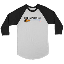 Load image into Gallery viewer, Life is Purrfect - Mens and Womens Baseball T-Shirt
