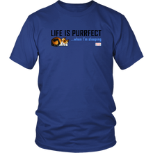 Load image into Gallery viewer, Life Is Purrfect - Mens and Womens T-Shirt
