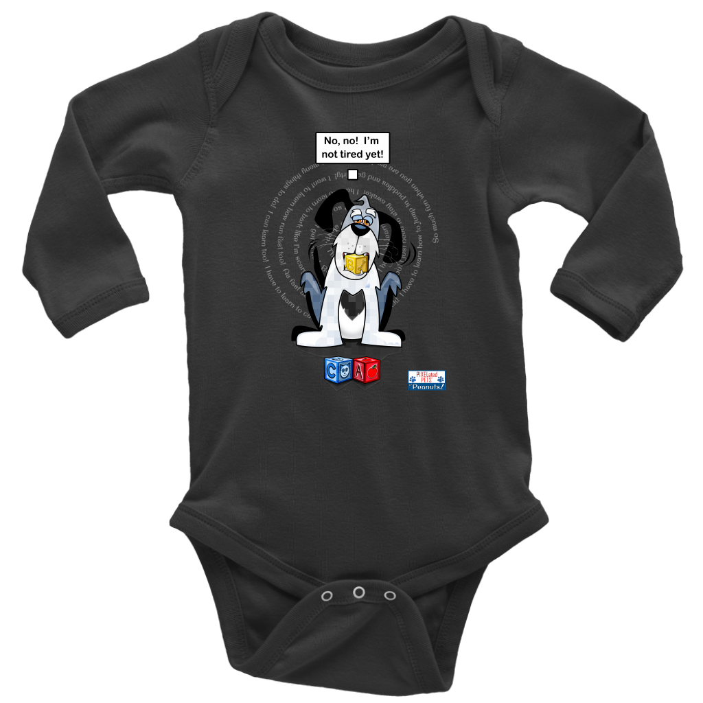 No! No! Not tired yet!  8Bit the puppy is featured on this long sleeved onesie