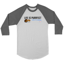 Load image into Gallery viewer, Life is Purrfect - Mens and Womens Baseball T-Shirt
